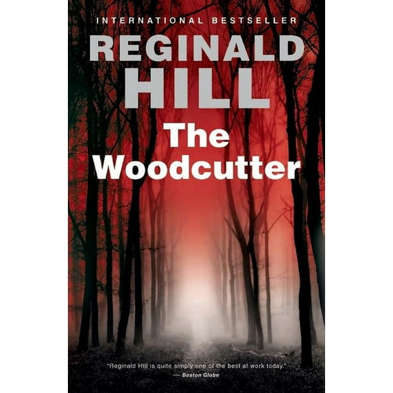 The Woodcutter (Hardcover) by Reginald Hill