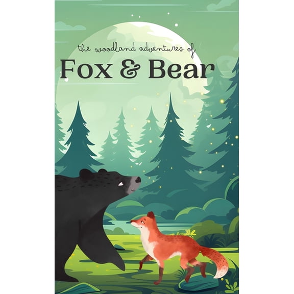 The Woodland Adventures of Fox & Bear, (Hardcover)