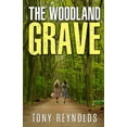 thumbnail image 1 of The Woodland Grave: A story of the supernatural, (Paperback), 1 of 1