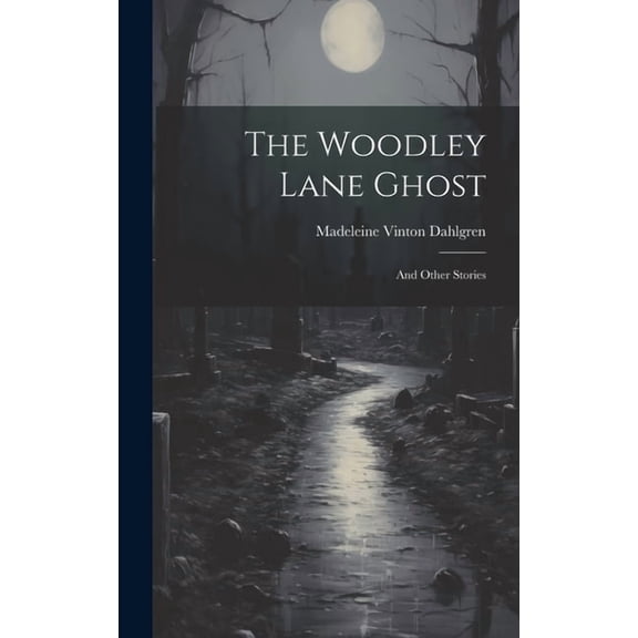 The Woodley Lane Ghost (Hardcover)