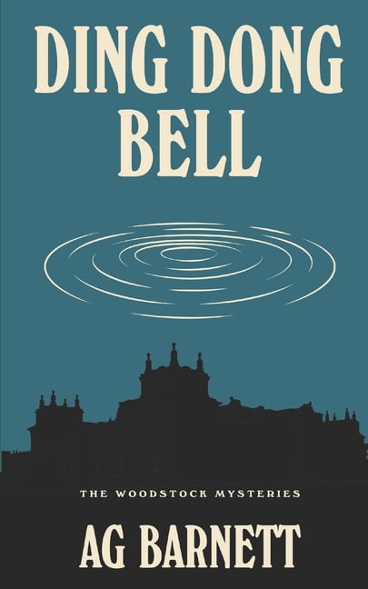 The Woodstock Mysteries Ding Dong Bell, Book 1, (Paperback)