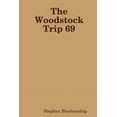 thumbnail image 1 of The Woodstock Trip 69, (Paperback), 1 of 1