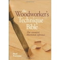 thumbnail image 1 of Pre-Owned The Woodworker's Technique Bible: The Essential Illustrated Reference (Spiral-bound) 1554074886 9781554074884, 1 of 1