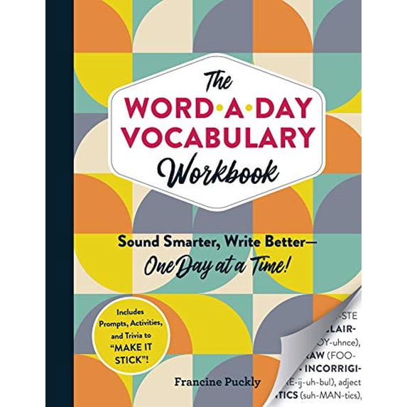 Pre-Owned The Word-A-Day Vocabulary Workbook: Sound Smarter, Write Better--One Day at a Time! Paperback