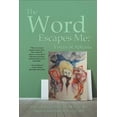 thumbnail image 1 of The Word Escapes Me: Voices of Aphasia, 1 of 1