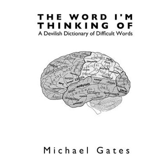 The Word I'm Thinking Of (Paperback)