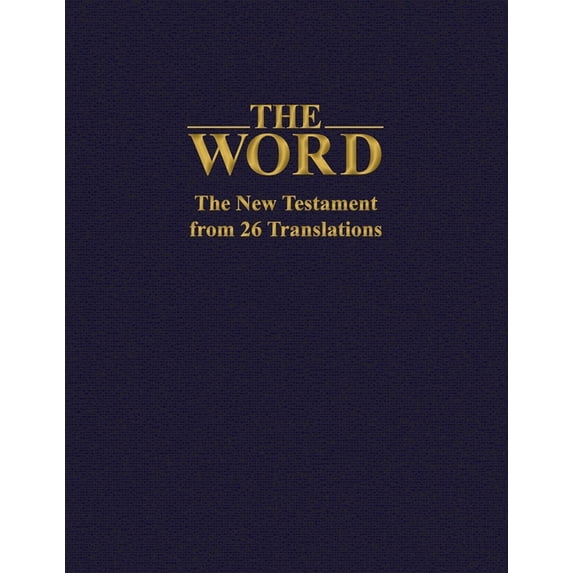 The Word: The New Testament from 26 Translations, (Paperback)