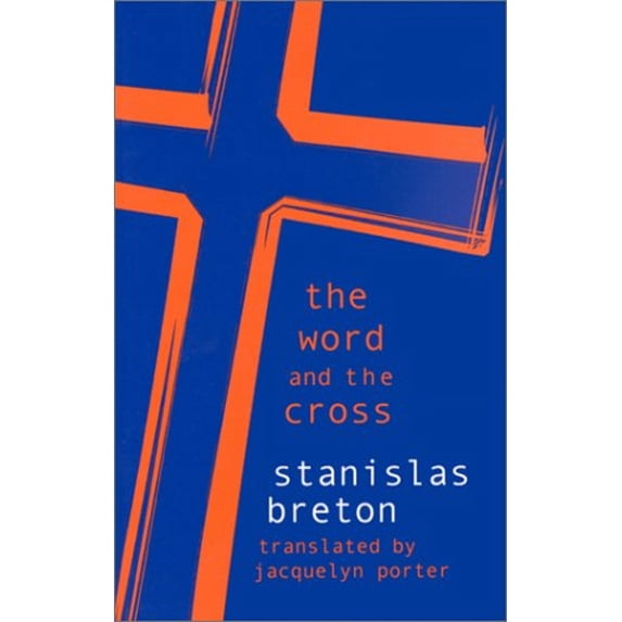 Pre-Owned The Word and the Cross (Hardcover) 9780823221578
