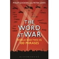 thumbnail image 1 of The Word at War: World War Two in 100 Phrases, (Paperback), 1 of 1