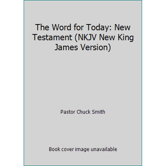 Pre-Owned The Word for Today: New Testament (NKJV New King James Version), 9780718020552, 0718020553, Paperback,