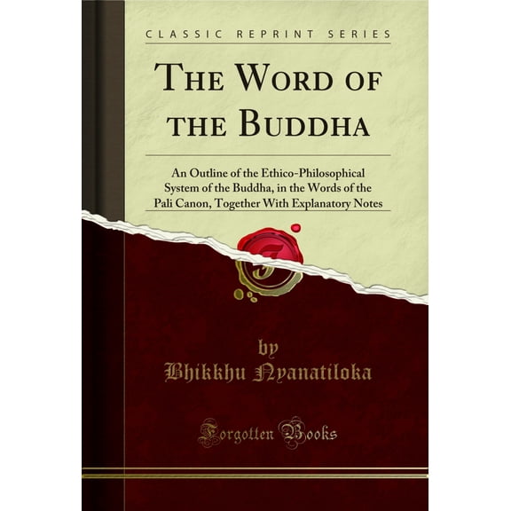 The Word of the Buddha (Classic Reprint)
