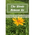 thumbnail image 1 of The Words Between Us, 1 of 1