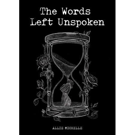 The Words Left Unspoken, (Paperback)