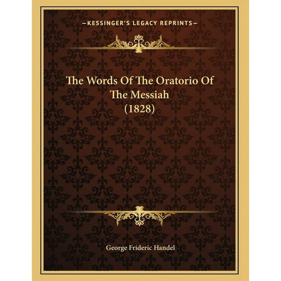 The Words of the Oratorio of the Messiah (1828) Paperback