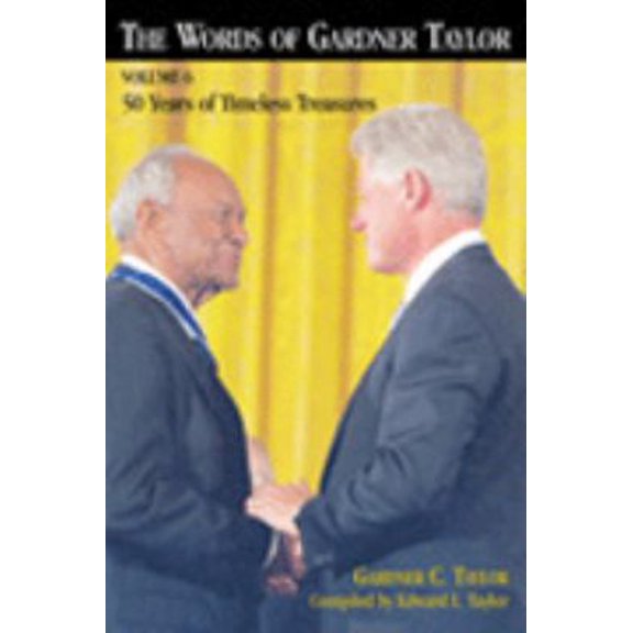 Pre-Owned Words Of Garder Taylor: 50 Years Of Timeless Treasures (6) (Paperback) 0817014713 9780817014711