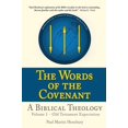thumbnail image 1 of The Words of the Covenant - A Biblical Theology: Volume 1 - Old Testament Expectation, (Hardcover), 1 of 1
