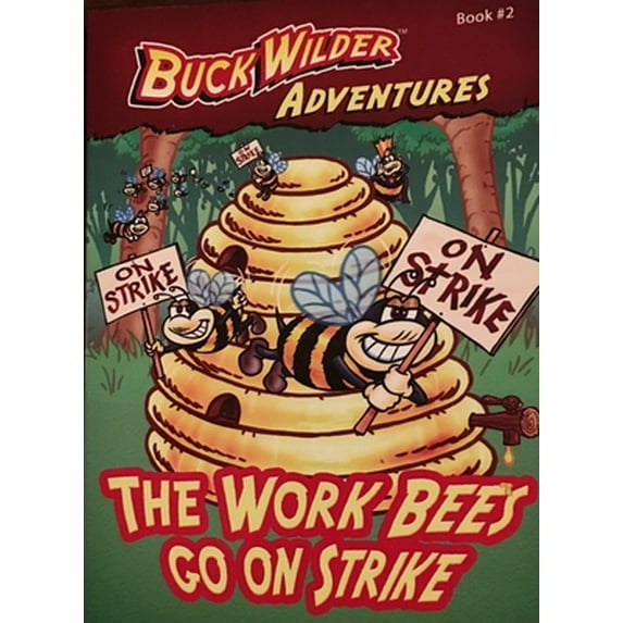 Pre-Owned The Work Bees Go on Strike, 2 (Paperback) 0964379392 9780964379398