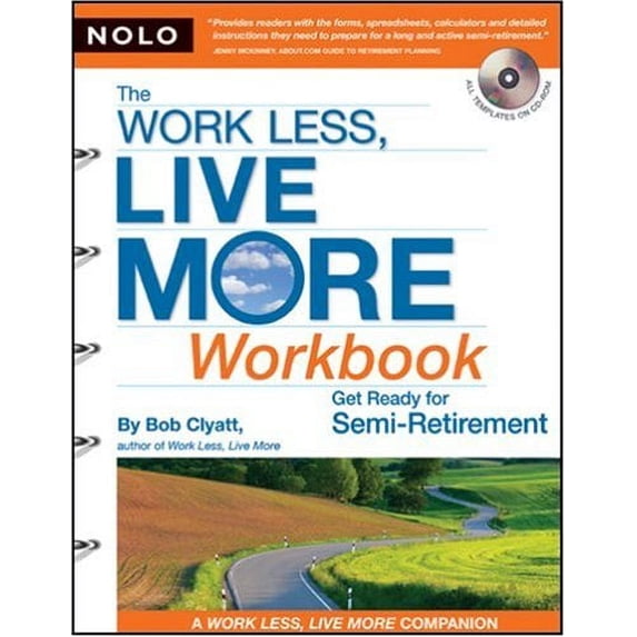 Pre-Owned The Work Less, Live More Workbook: Get Ready for Semi-retirement (Paperback) 1413306950 9781413306958