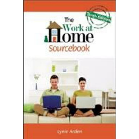 Pre-Owned The Work at Home Sourcebook (Paperback) 091178120X 9780911781205