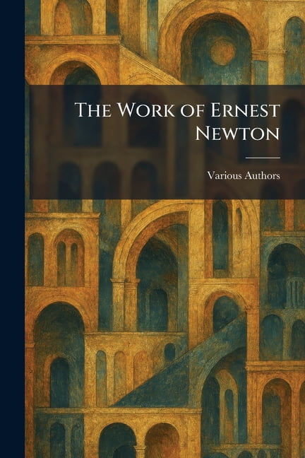 The Work of Ernest Newton, (Paperback)
