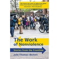 thumbnail image 1 of Pre-Owned The Work of Nonviolence: Stories from the Frontline Paperback, 1 of 1