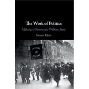The Work of Politics, Paperback
