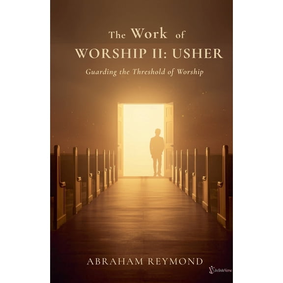 The Work of Worship The Work of Worship II: Usher, Book 2, (Paperback)