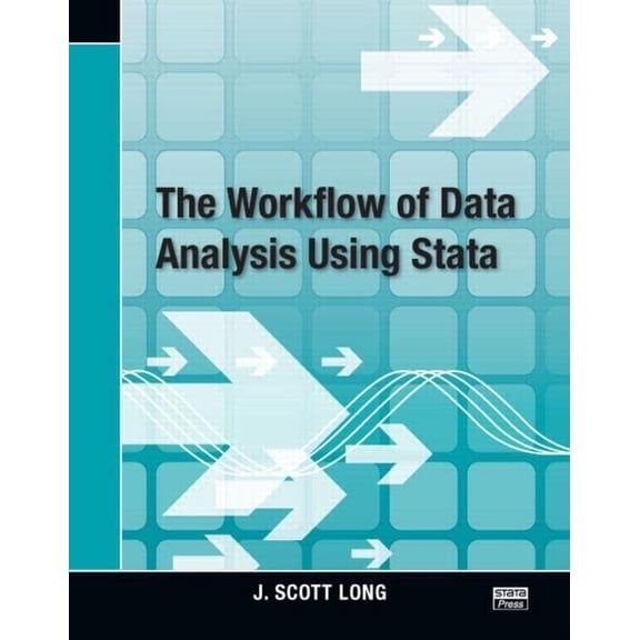 Pre-Owned The Workflow of Data Analysis Using Stata (Paperback) 1597180475