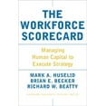 thumbnail image 1 of Pre-Owned The Workforce Scorecard: Managing Human Capital to Execute Strategy (Hardcover) 1591392454 9781591392453, 1 of 1