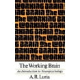thumbnail image 1 of Pre-Owned The Working Brain: An Introduction to Neuropsychology (Paperback) 046509208X 9780465092086, 1 of 1
