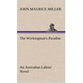 thumbnail image 1 of The Workingman's Paradise An Australian Labour Novel (Hardcover), 1 of 1