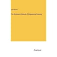 thumbnail image 1 of The Workman's Manual of Engineering Drawing, (Hardcover), 1 of 1