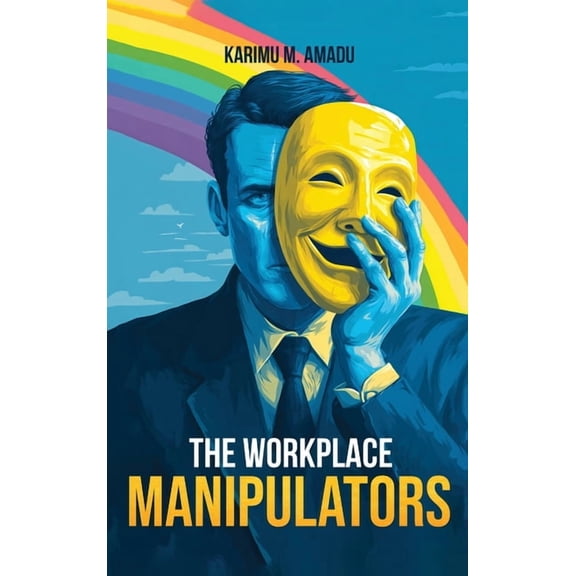 The Workplace Manipulators, (Hardcover)