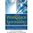 thumbnail image 1 of The Workplace and Spirituality: New Perspectives on Research and Practice, (Paperback), 1 of 1