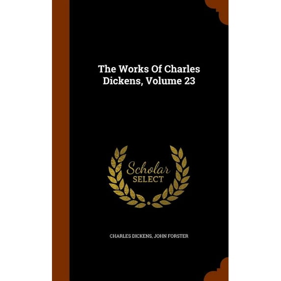 The Works Of Charles Dickens, Volume 23 (Hardcover)