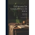 thumbnail image 1 of The Works Of Charles Paul De Kock (Paperback), 1 of 1