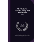 The Works Of Charlotte, Emily, And Anne Bront  Villette Hardcover