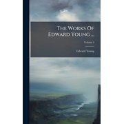 The Works Of Edward Young ..., Hardcover