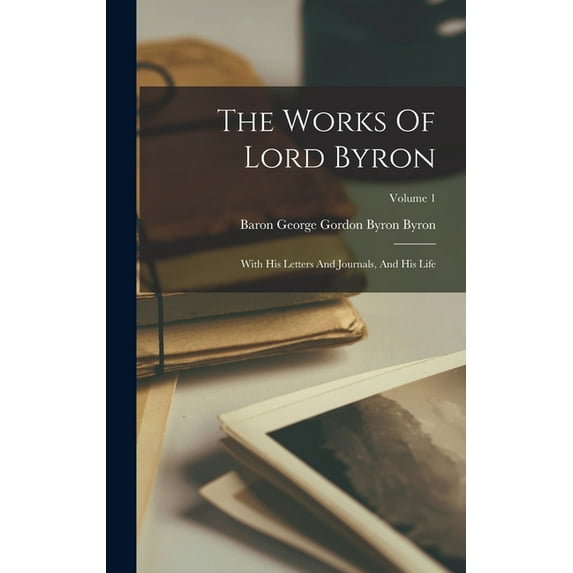 The Works Of Lord Byron (Hardcover)