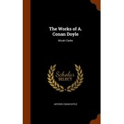 The Works of A. Conan Doyle Hardcover