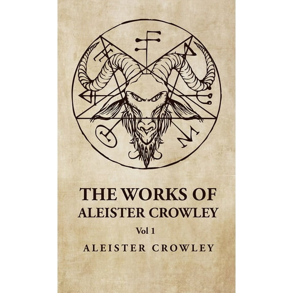 The Works of Aleister Crowley Vol 1 (Hardcover)