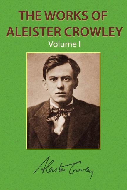 洋書 COLLECTED WORKS of ALEISTER CROWLEY vo3 The Works of Aleister Crowley Vol 3: Aleister Crowley