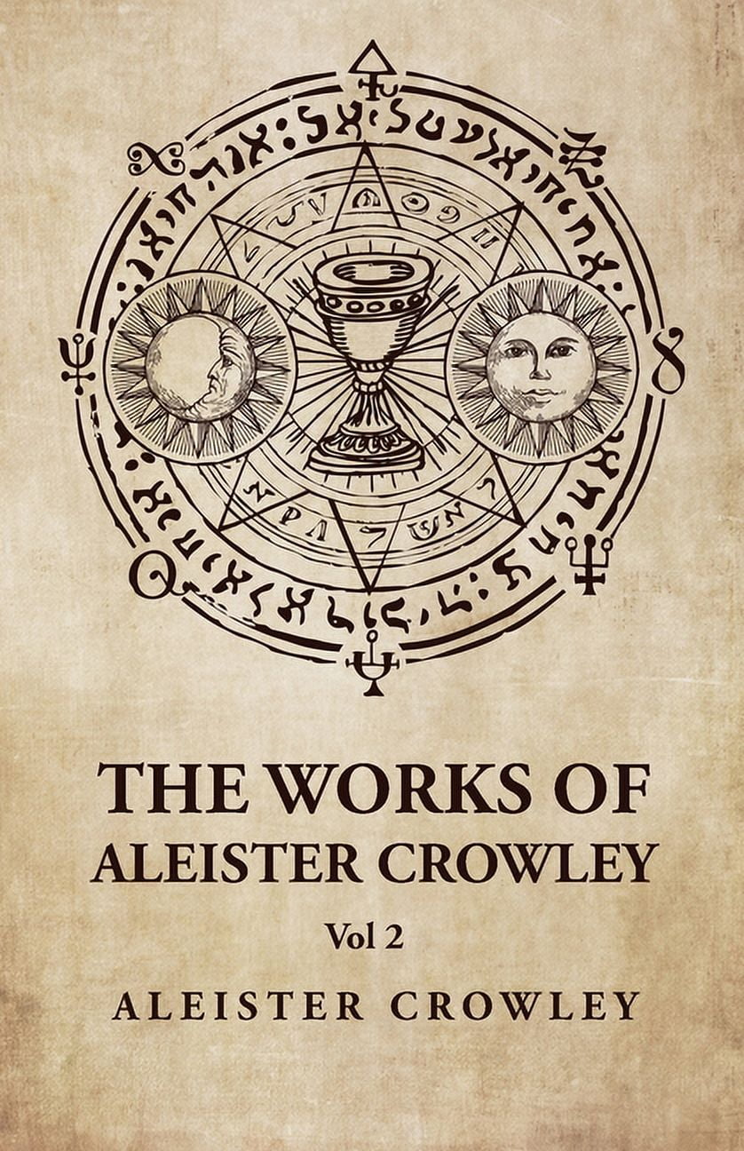 The Works of Aleister Crowley Vol 2 (Paperback) - Walmart.com