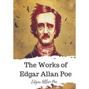 The Works of Edgar Allan Poe, Paperback