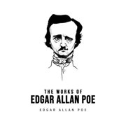 The Works of Edgar Allan Poe, Paperback