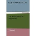 thumbnail image 1 of The Works of Guy de Maupassant, Volume 2 (Paperback), 1 of 1