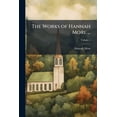 thumbnail image 1 of The Works of Hannah More ... : Including Several Pieces Never Before Published; Volume 1 (Paperback), 1 of 1