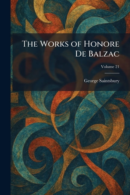 The Works of Honore De Balzac, (Paperback)