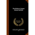 thumbnail image 1 of The Works of James Abram Garfield (Hardcover), 1 of 1