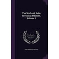 thumbnail image 1 of The Works of John Greenleaf Whittier, Volume 1 (Hardcover), 1 of 1
